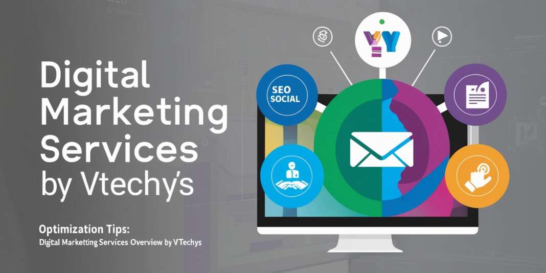 digital marketing services vtechys